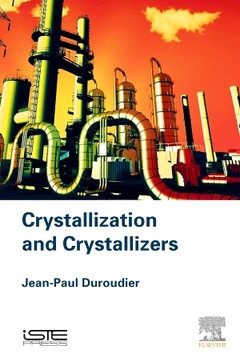 Couverture de l’ouvrage Crystallization and Crystallizers