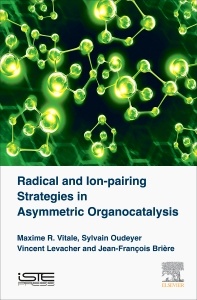 Couverture de l’ouvrage Radical and Ion-pairing Strategies in Asymmetric Organocatalysis