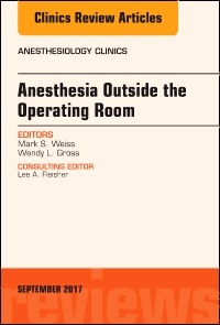 Cover of the book Anesthesia Outside the Operating Room, An Issue of Anesthesiology Clinics