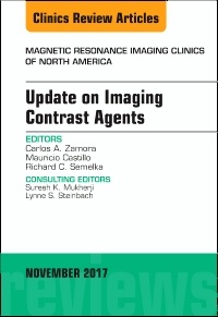 Couverture de l’ouvrage Update on Imaging Contrast Agents, An Issue of Magnetic Resonance Imaging Clinics of North America