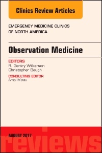Couverture de l’ouvrage Observation Medicine, An Issue of Emergency Medicine Clinics of North America