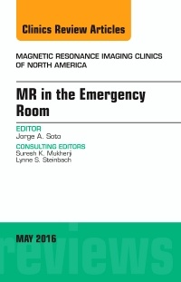 Couverture de l’ouvrage MR in the Emergency Room, An issue of Magnetic Resonance Imaging Clinics of North America