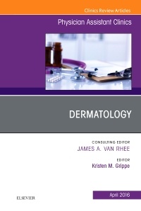 Couverture de l’ouvrage Dermatology, An Issue of Physician Assistant Clinics