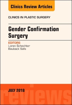 Couverture de l’ouvrage Gender Confirmation Surgery, An Issue of Clinics in Plastic Surgery