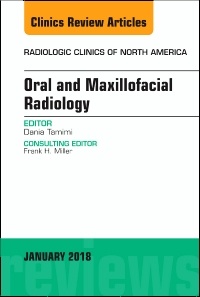 Couverture de l’ouvrage Oral and Maxillofacial Radiology, An Issue of Radiologic Clinics of North America