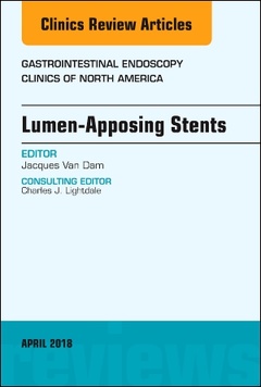 Couverture de l’ouvrage Lumen-Apposing Stents, An Issue of Gastrointestinal Endoscopy Clinics