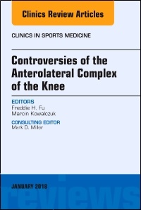 Couverture de l’ouvrage Controversies of the Anterolateral Complex of the Knee, An Issue of Clinics in Sports Medicine