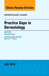 Couverture de l’ouvrage Practice Gaps in Dermatology, An Issue of Dermatologic Clinics