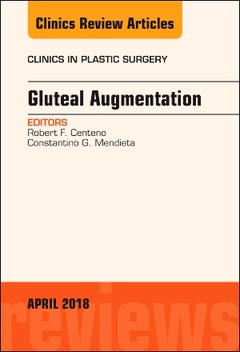 Cover of the book Gluteal Augmentation, An Issue of Clinics in Plastic Surgery