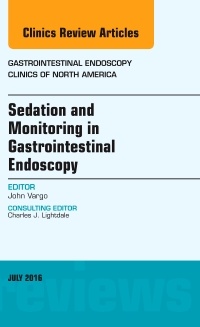 Couverture de l’ouvrage Sedation and Monitoring in Gastrointestinal Endoscopy, An Issue of Gastrointestinal Endoscopy Clinics of North America