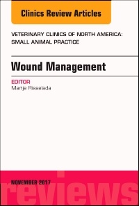 Couverture de l’ouvrage Wound Management, An Issue of Veterinary Clinics of North America: Small Animal Practice