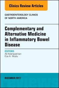 Couverture de l’ouvrage Complementary and Alternative Medicine in Inflammatory Bowel Disease, An Issue of Gastroenterology Clinics of North America