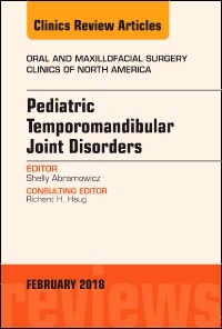 Couverture de l’ouvrage Pediatric Temporomandibular Joint Disorders, An Issue of Oral and Maxillofacial Surgery Clinics of North America