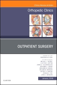 Couverture de l’ouvrage Outpatient Surgery, An Issue of Orthopedic Clinics