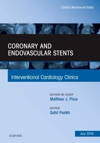 Couverture de l’ouvrage Coronary and Endovascular Stents, An Issue of Interventional Cardiology Clinics