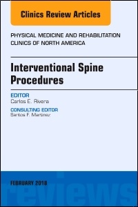 Couverture de l’ouvrage Interventional Spine Procedures, An Issue of Physical Medicine and Rehabilitation Clinics of North America