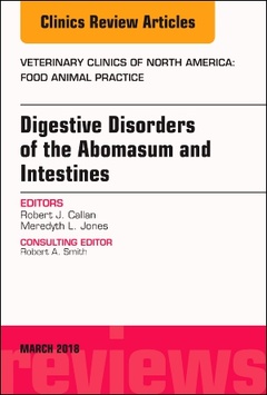 Couverture de l’ouvrage Digestive Disorders in Ruminants, An Issue of Veterinary Clinics of North America: Food Animal Practice
