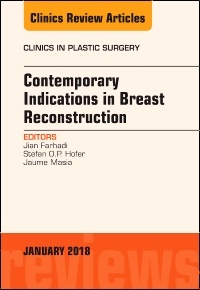 Couverture de l’ouvrage Contemporary Indications in Breast Reconstruction, An Issue of Clinics in Plastic Surgery