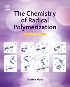 Couverture de l’ouvrage The Chemistry of Radical Polymerization