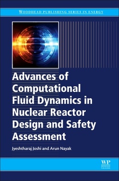 Couverture de l’ouvrage Advances of Computational Fluid Dynamics in Nuclear Reactor Design and Safety Assessment