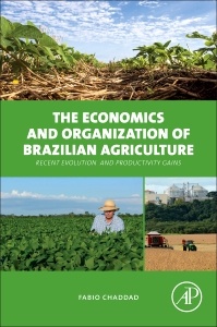 Cover of the book The Economics and Organization of Brazilian Agriculture