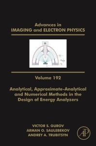 Couverture de l’ouvrage Analytical, Approximate-Analytical and Numerical Methods in the Design of Energy Analyzers