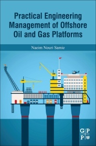 Couverture de l’ouvrage Practical Engineering Management of Offshore Oil and Gas Platforms
