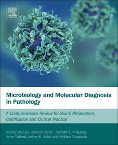 Couverture de l’ouvrage Microbiology and Molecular Diagnosis in Pathology