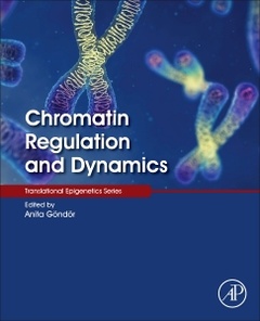 Couverture de l’ouvrage Chromatin Regulation and Dynamics