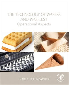 Couverture de l’ouvrage The Technology of Wafers and Waffles I