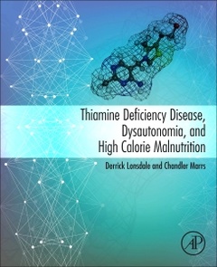 Couverture de l’ouvrage Thiamine Deficiency Disease, Dysautonomia, and High Calorie Malnutrition