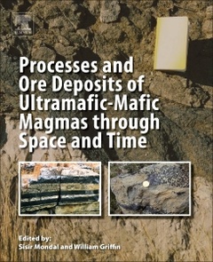 Couverture de l’ouvrage Processes and Ore Deposits of Ultramafic-Mafic Magmas through Space and Time