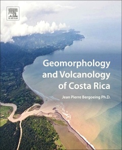 Couverture de l’ouvrage Geomorphology and Volcanology of Costa Rica
