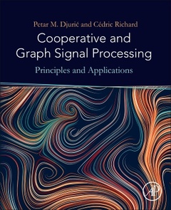 Couverture de l’ouvrage Cooperative and Graph Signal Processing