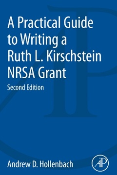 Couverture de l’ouvrage A Practical Guide to Writing a Ruth L. Kirschstein NRSA Grant