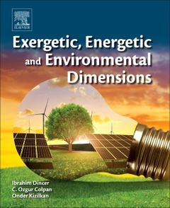 Couverture de l’ouvrage Exergetic, Energetic and Environmental Dimensions