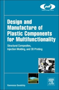 Cover of the book Design and Manufacture of Plastic Components for Multifunctionality
