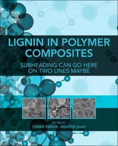 Couverture de l’ouvrage Lignin in Polymer Composites