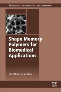 Couverture de l’ouvrage Shape Memory Polymers for Biomedical Applications
