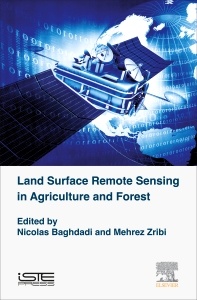 Couverture de l’ouvrage Land Surface Remote Sensing in Agriculture and Forest