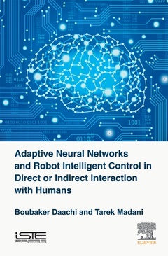 Cover of the book Adaptive Neural Networks and Robots Intelligent Control in Direct or Indirect Interaction with Humans