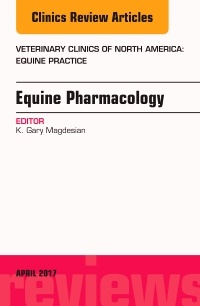 Cover of the book Equine Pharmacology, An Issue of Veterinary Clinics of North America: Equine Practice
