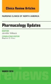 Couverture de l’ouvrage Pharmacology Updates, An Issue of Nursing Clinics of North America