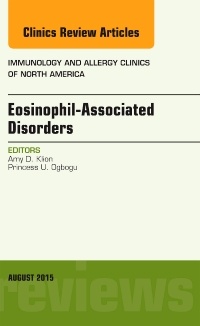 Couverture de l’ouvrage Eosinophil-Associated Disorders, An Issue of Immunology and Allergy Clinics of North America