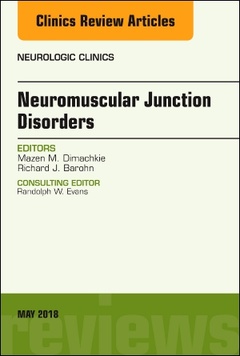Couverture de l’ouvrage Neuromuscular Junction Disorders, An Issue of Neurologic Clinics
