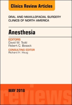 Couverture de l’ouvrage Anesthesia, An Issue of Oral and Maxillofacial Surgery Clinics of North America