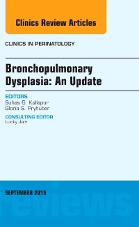 Couverture de l’ouvrage Bronchopulmonary Dysplasia: An Update, An Issue of Clinics in Perinatology