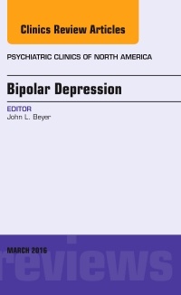 Couverture de l’ouvrage Bipolar Depression, An Issue of Psychiatric Clinics of North America