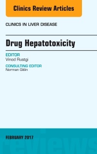 Cover of the book Drug Hepatotoxicity, An Issue of Clinics in Liver Disease