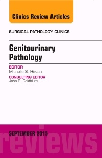 Couverture de l’ouvrage Genitourinary Pathology, An Issue of Surgical Pathology Clinics
